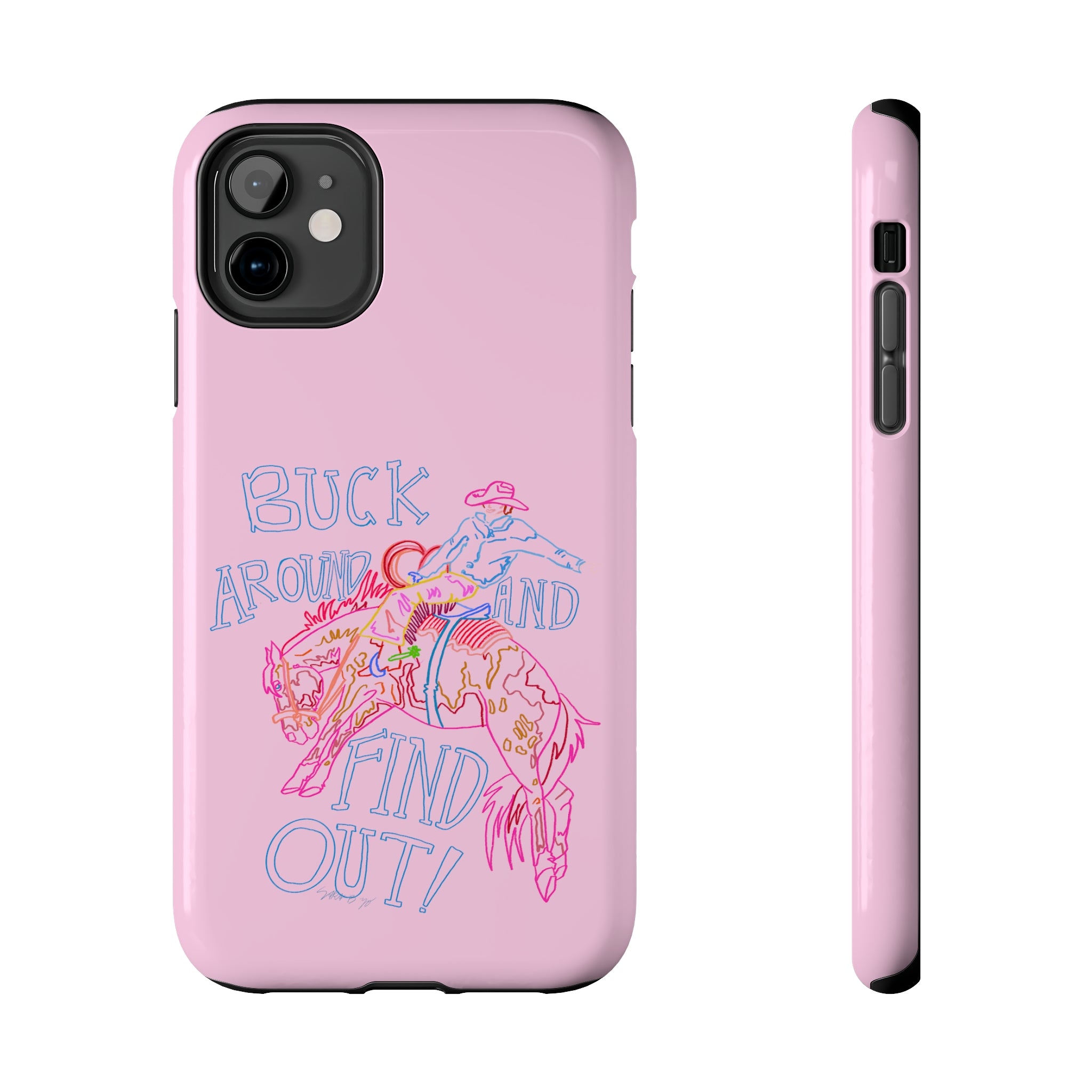 Buck Around Pink Phone Case