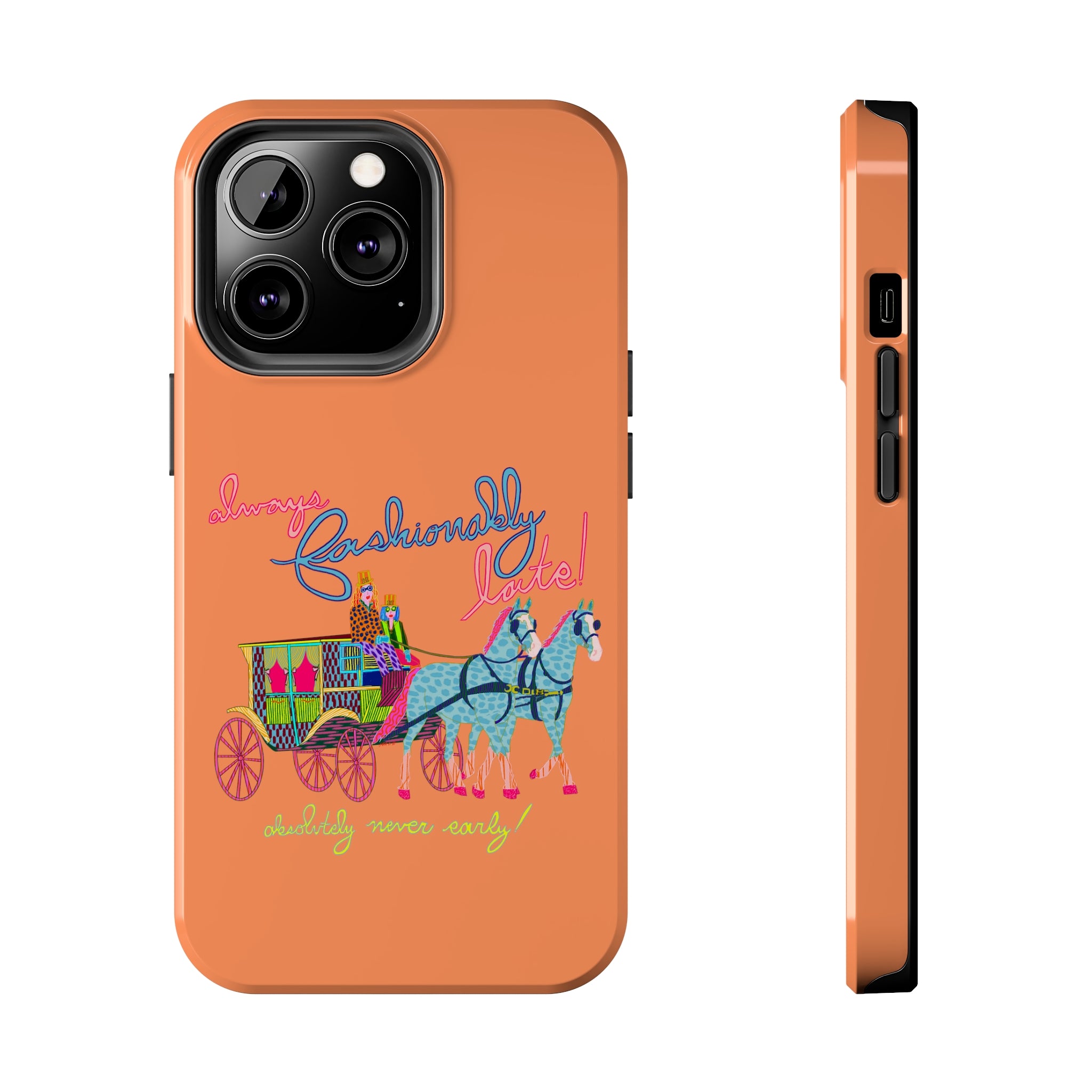 Fashionably Late Phone Case