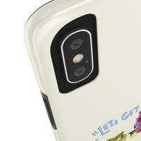 Lets Get Trashed Phone Case