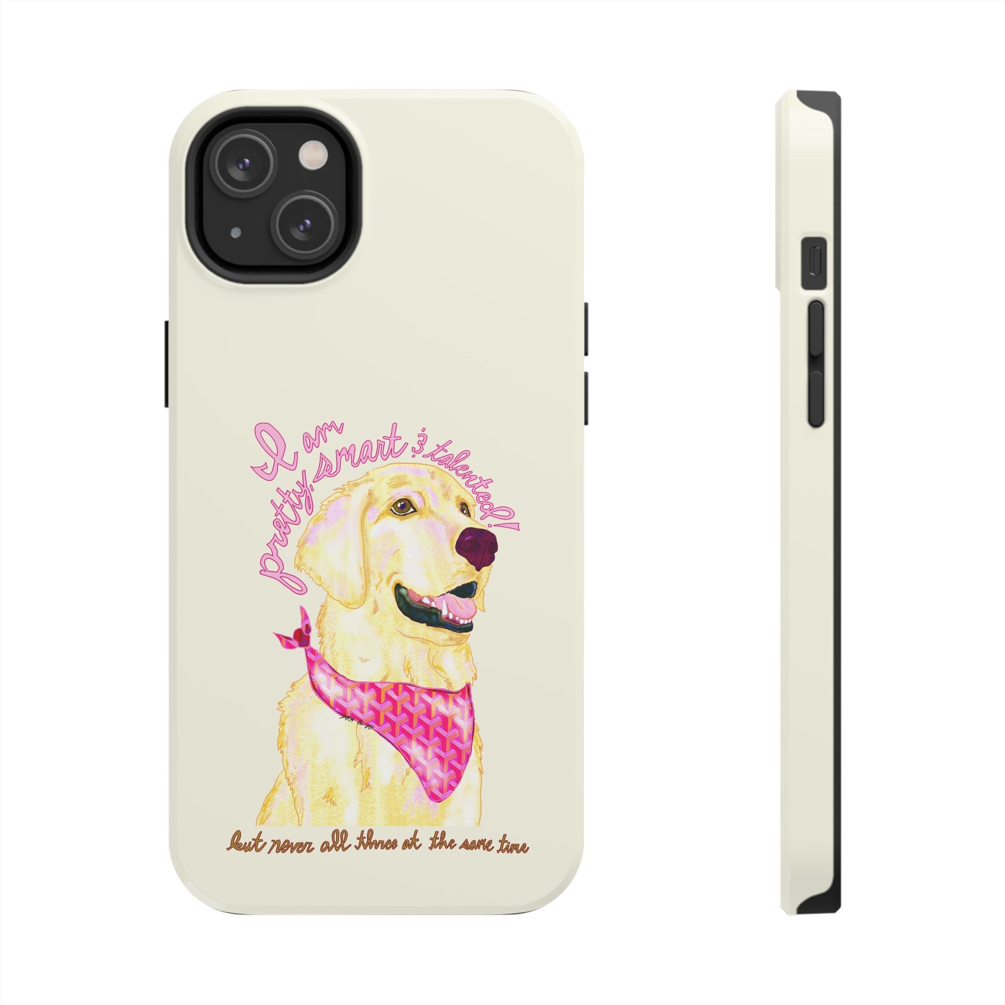 Pretty, Smart & Talented Phone Case