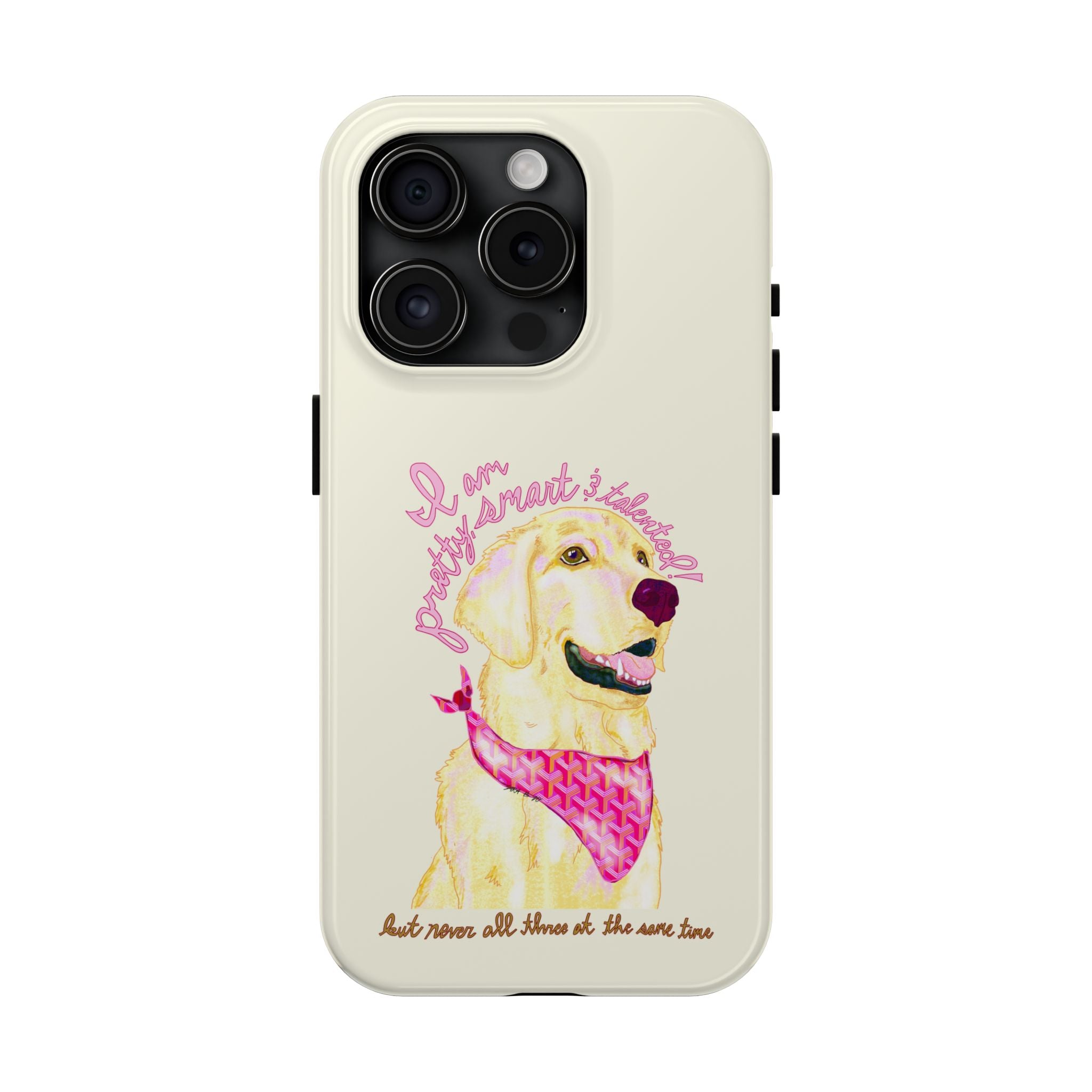 Pretty, Smart & Talented Phone Case