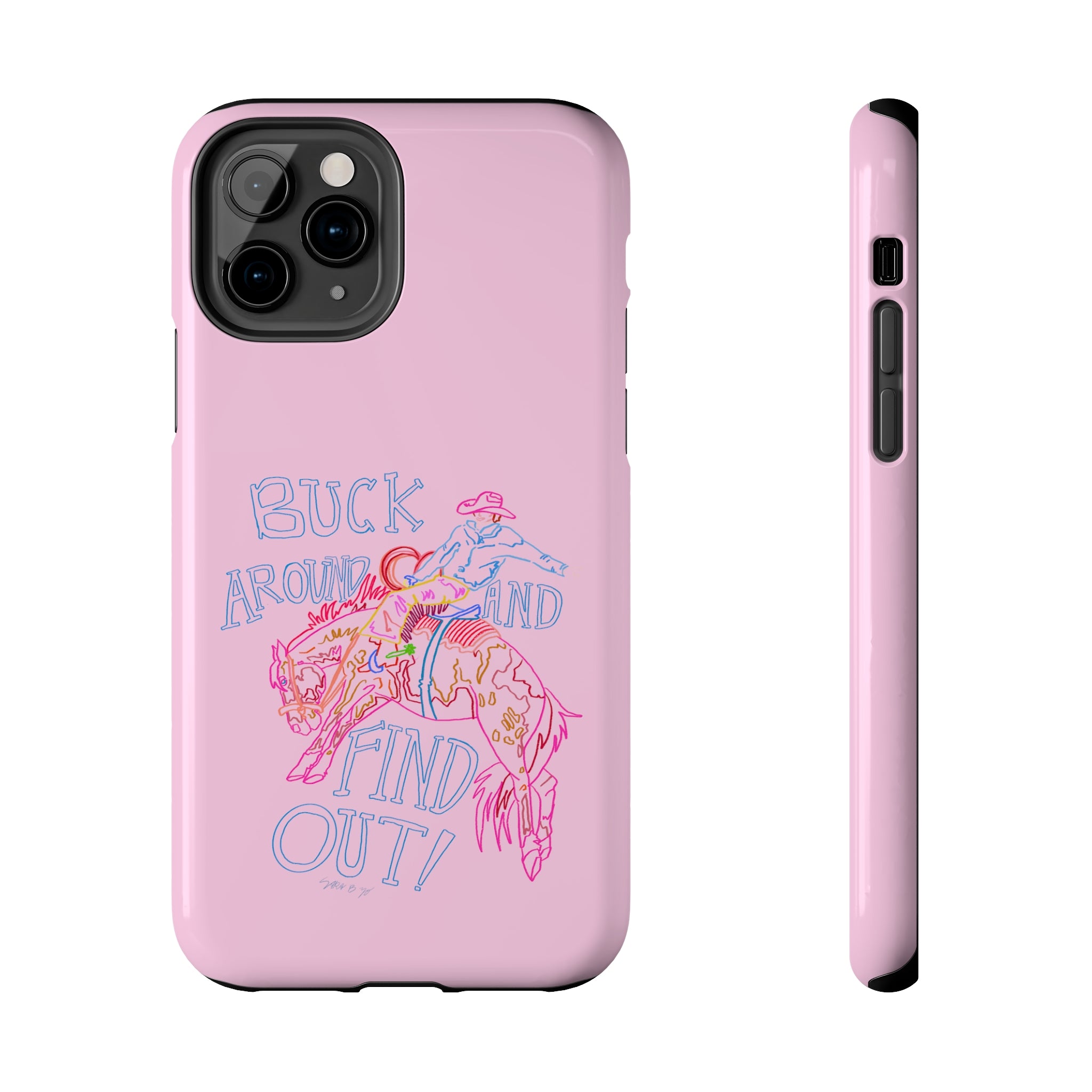 Buck Around Pink Phone Case