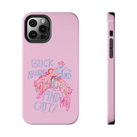 Buck Around Pink Phone Case
