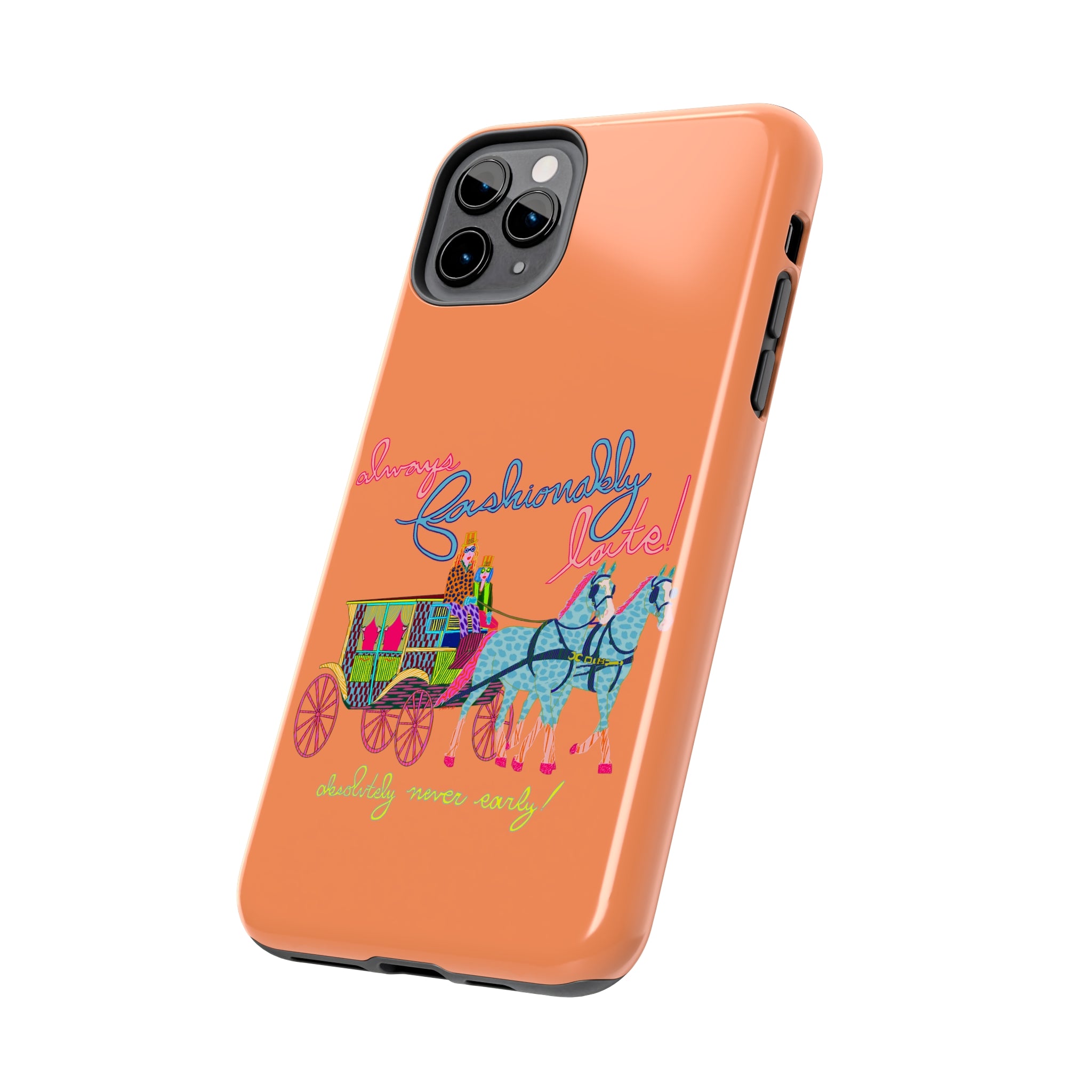 Fashionably Late Phone Case