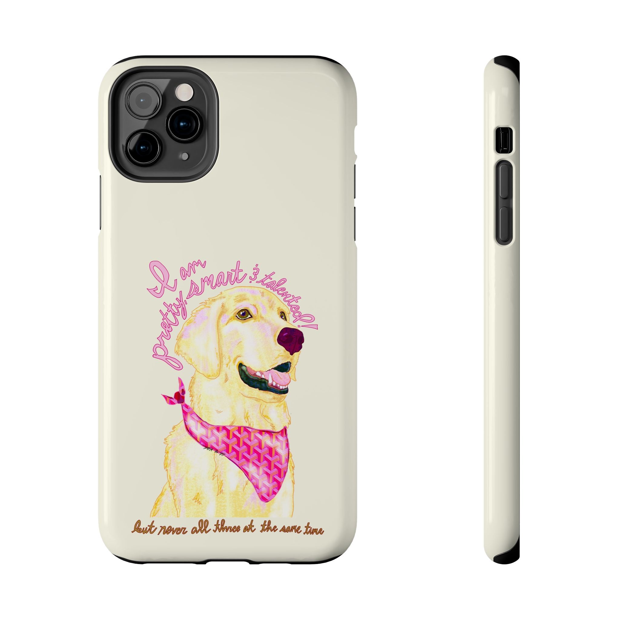 Pretty, Smart & Talented Phone Case
