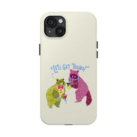 Lets Get Trashed Phone Case