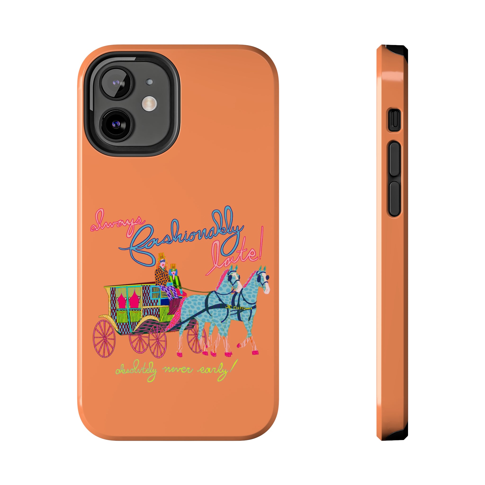 Fashionably Late Phone Case