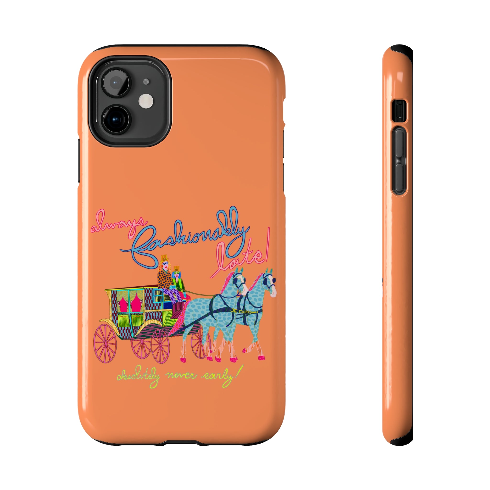Fashionably Late Phone Case