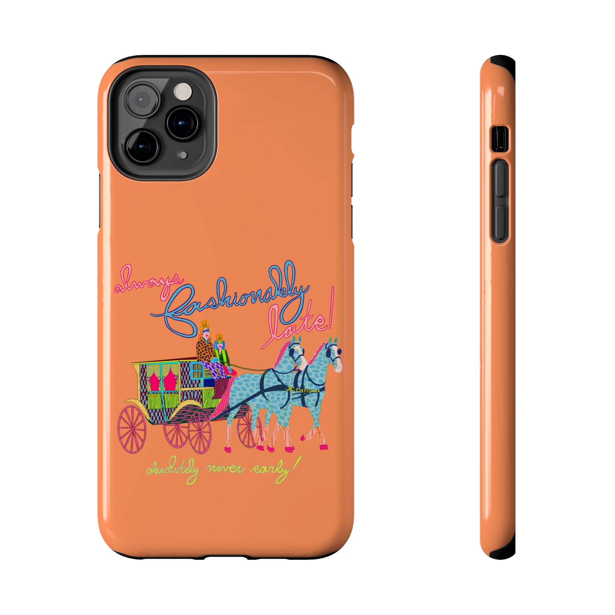 Fashionably Late Phone Case