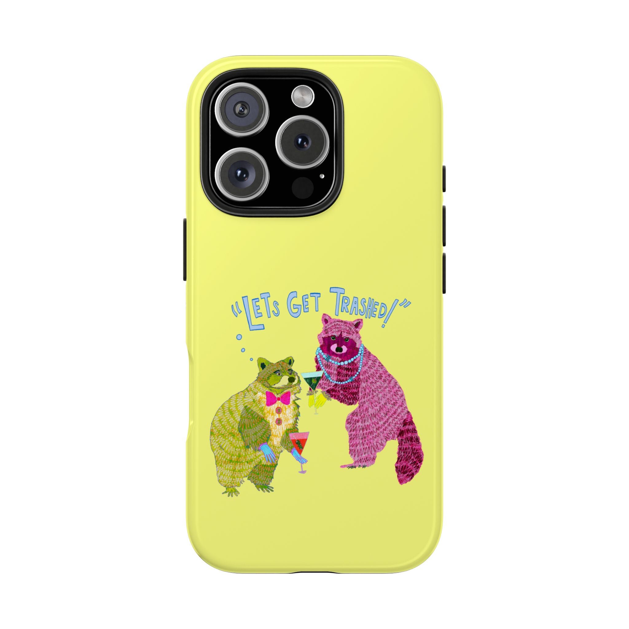 Lets Get Trashed Yellow Phone Case