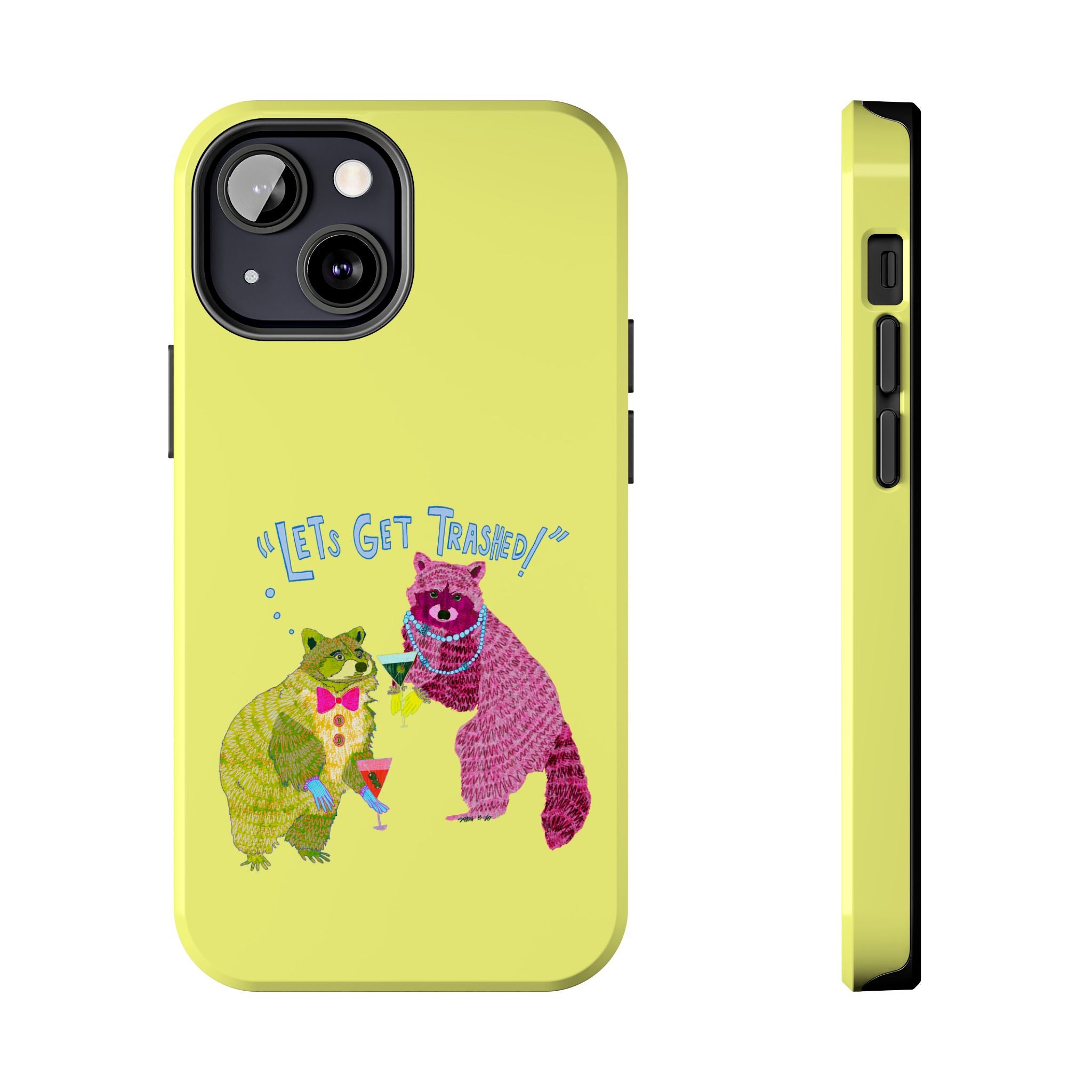 Lets Get Trashed Yellow Phone Case