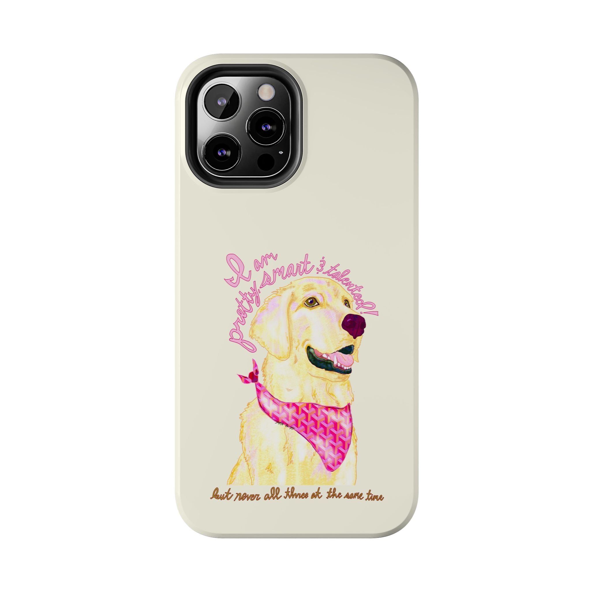Pretty, Smart & Talented Phone Case