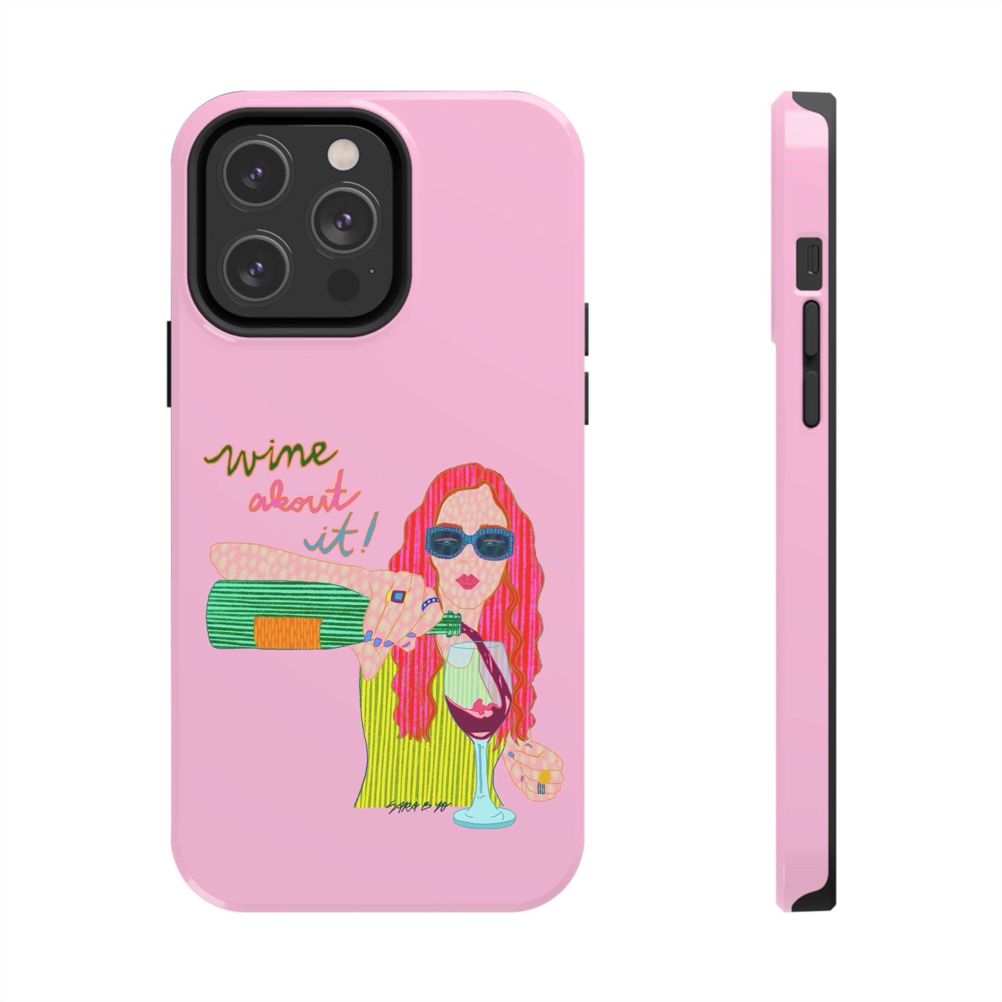 Wine About It Phone Case