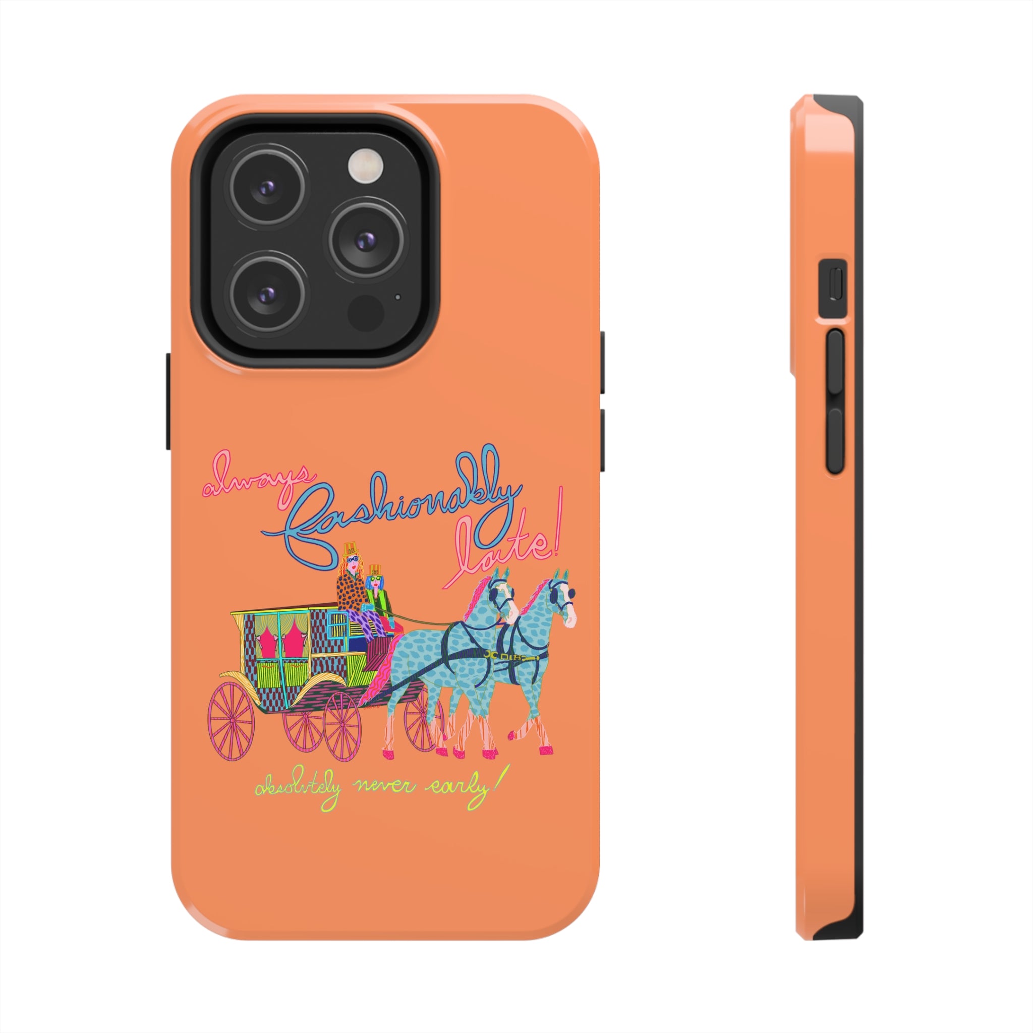 Fashionably Late Phone Case
