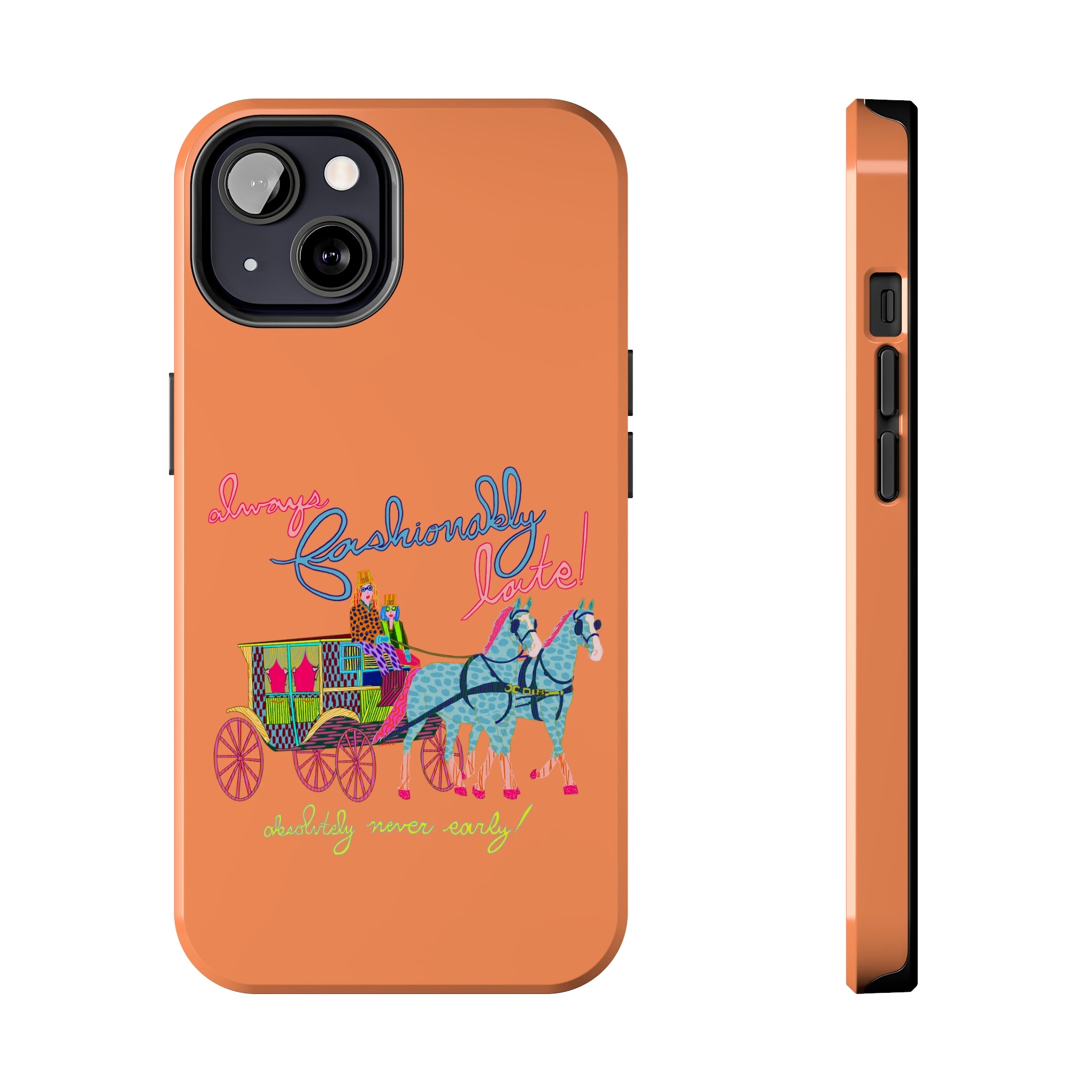 Fashionably Late Phone Case