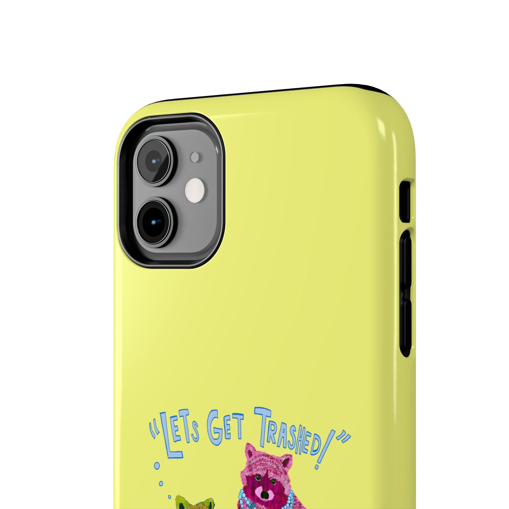 Lets Get Trashed Yellow Phone Case