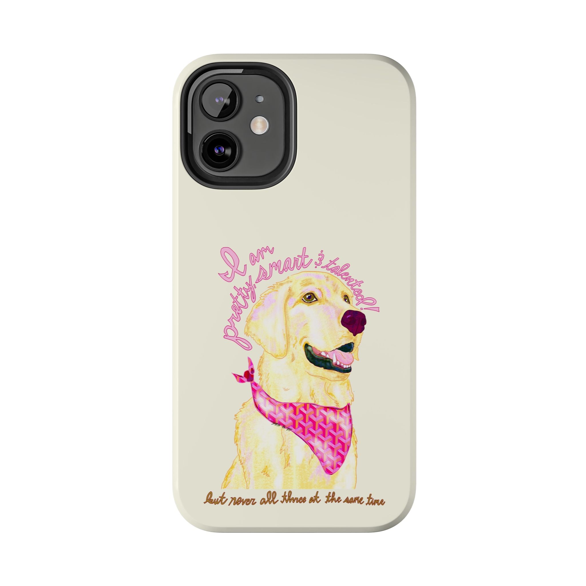 Pretty, Smart & Talented Phone Case