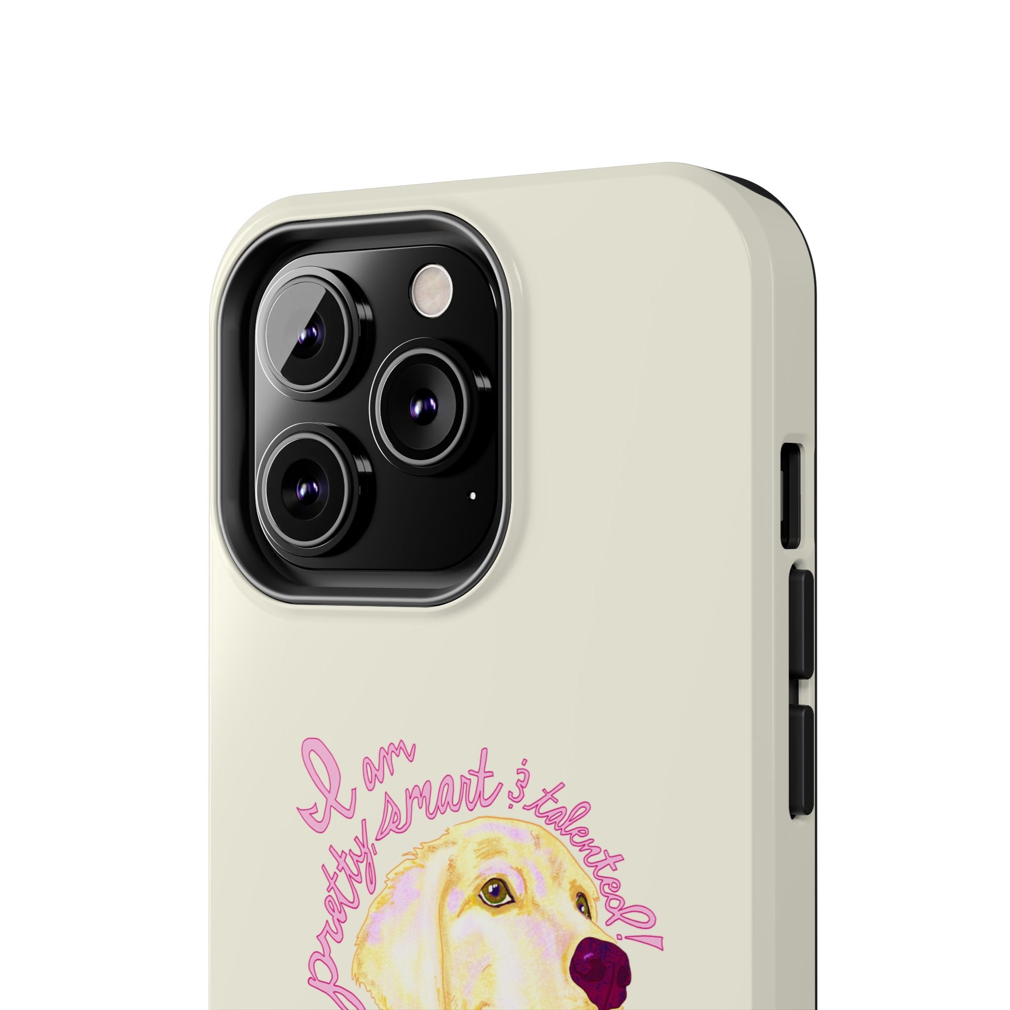 Pretty, Smart & Talented Phone Case