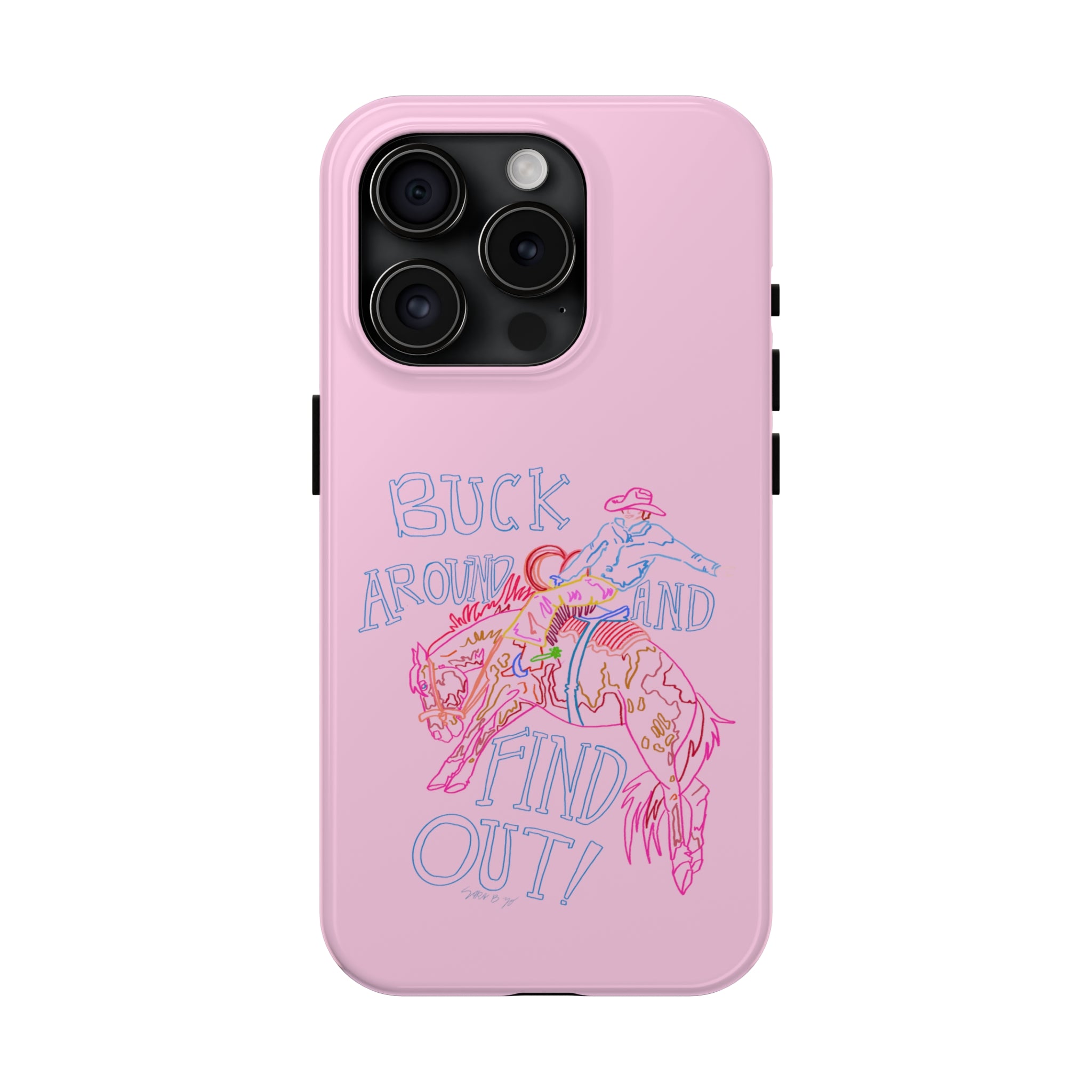 Buck Around Pink Phone Case