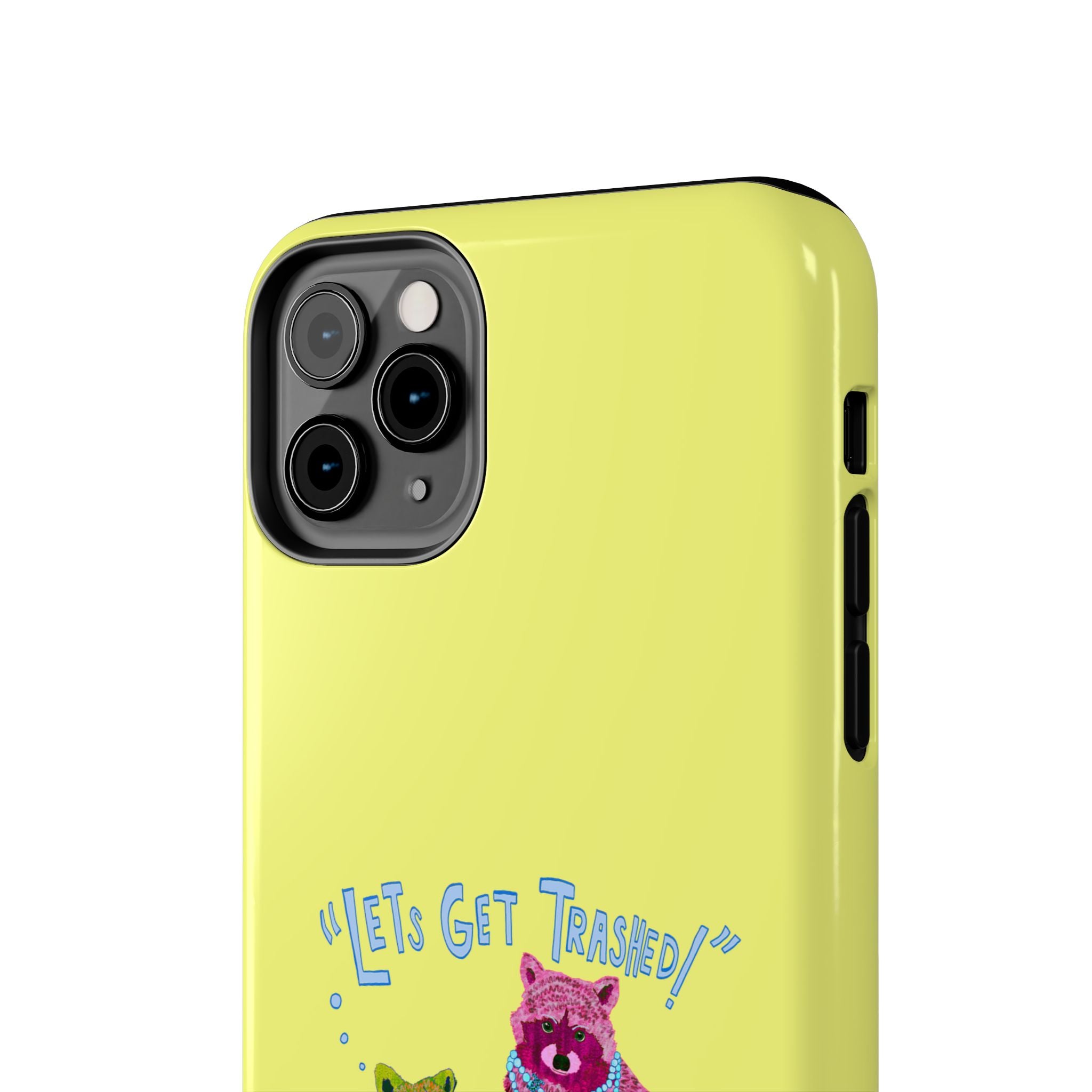 Lets Get Trashed Yellow Phone Case