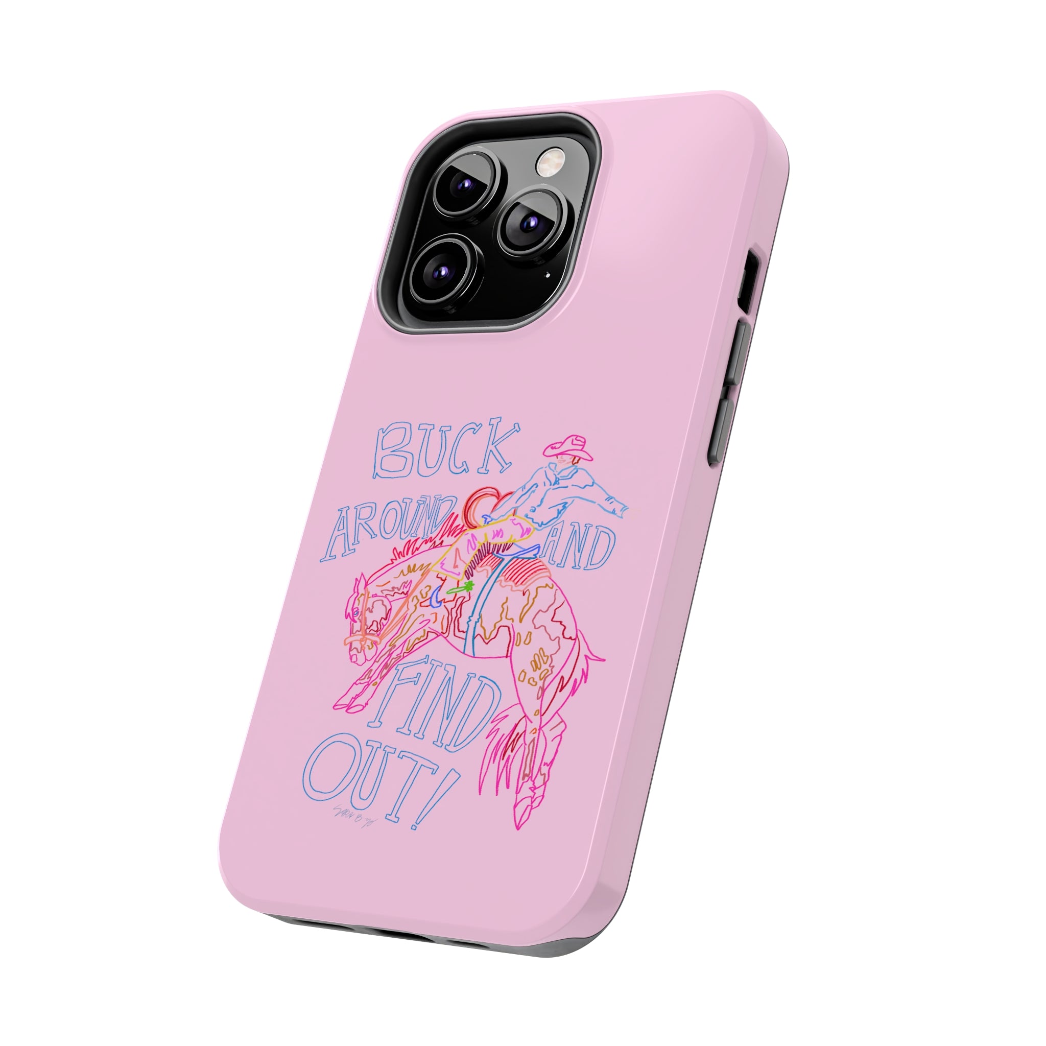 Buck Around Pink Phone Case