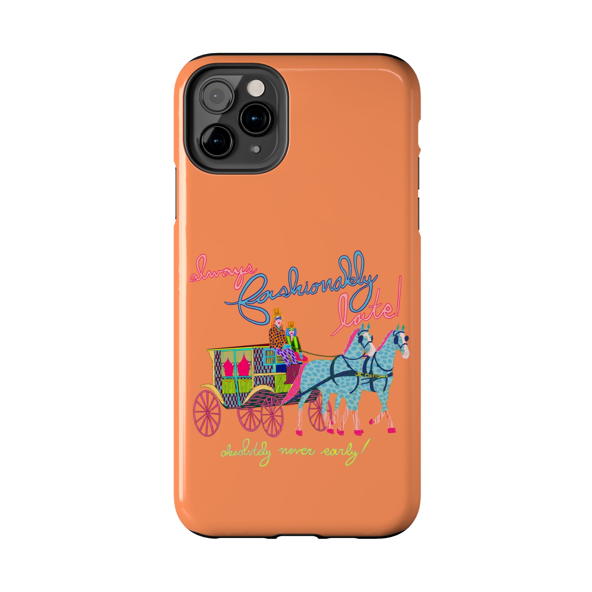Fashionably Late Phone Case
