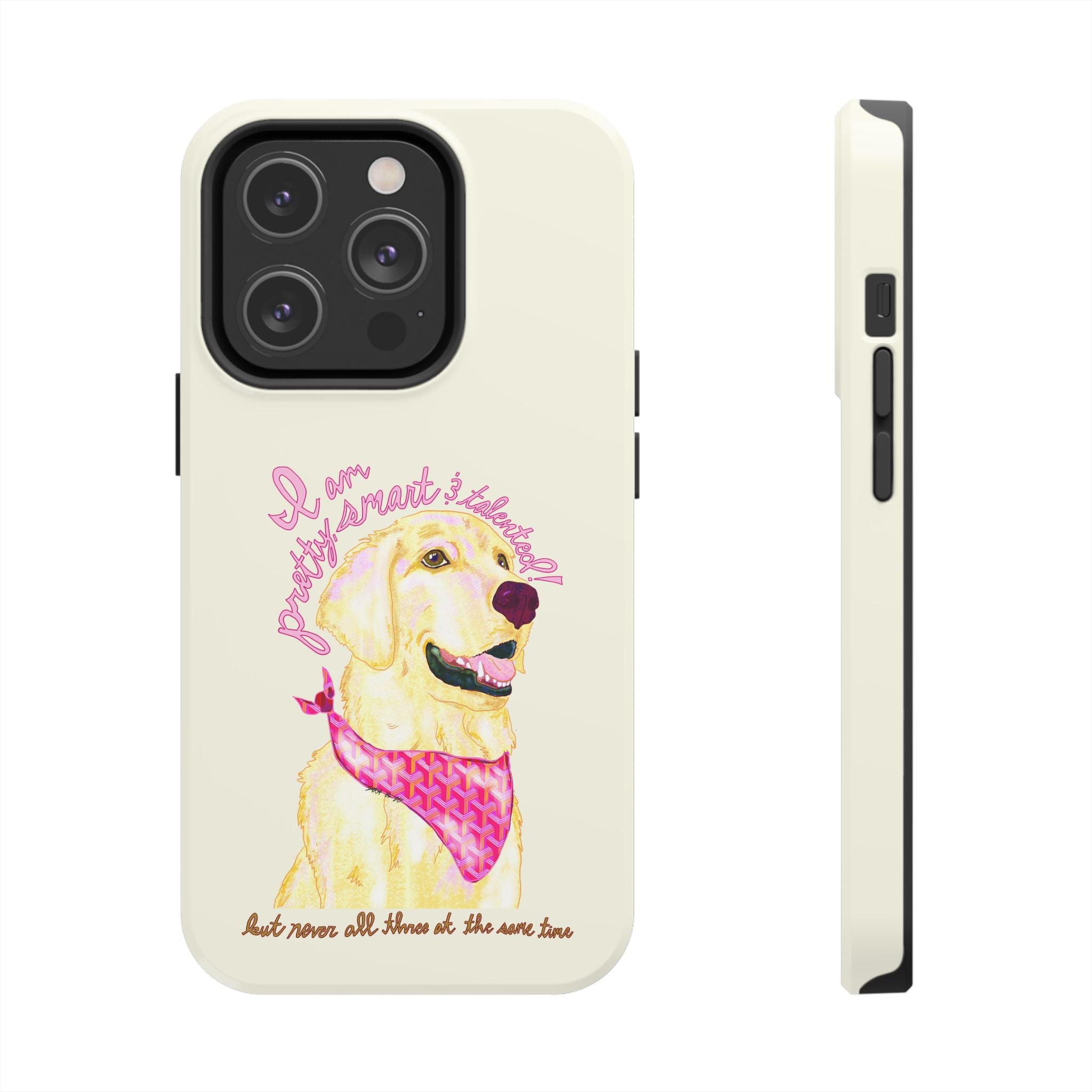 Pretty, Smart & Talented Phone Case