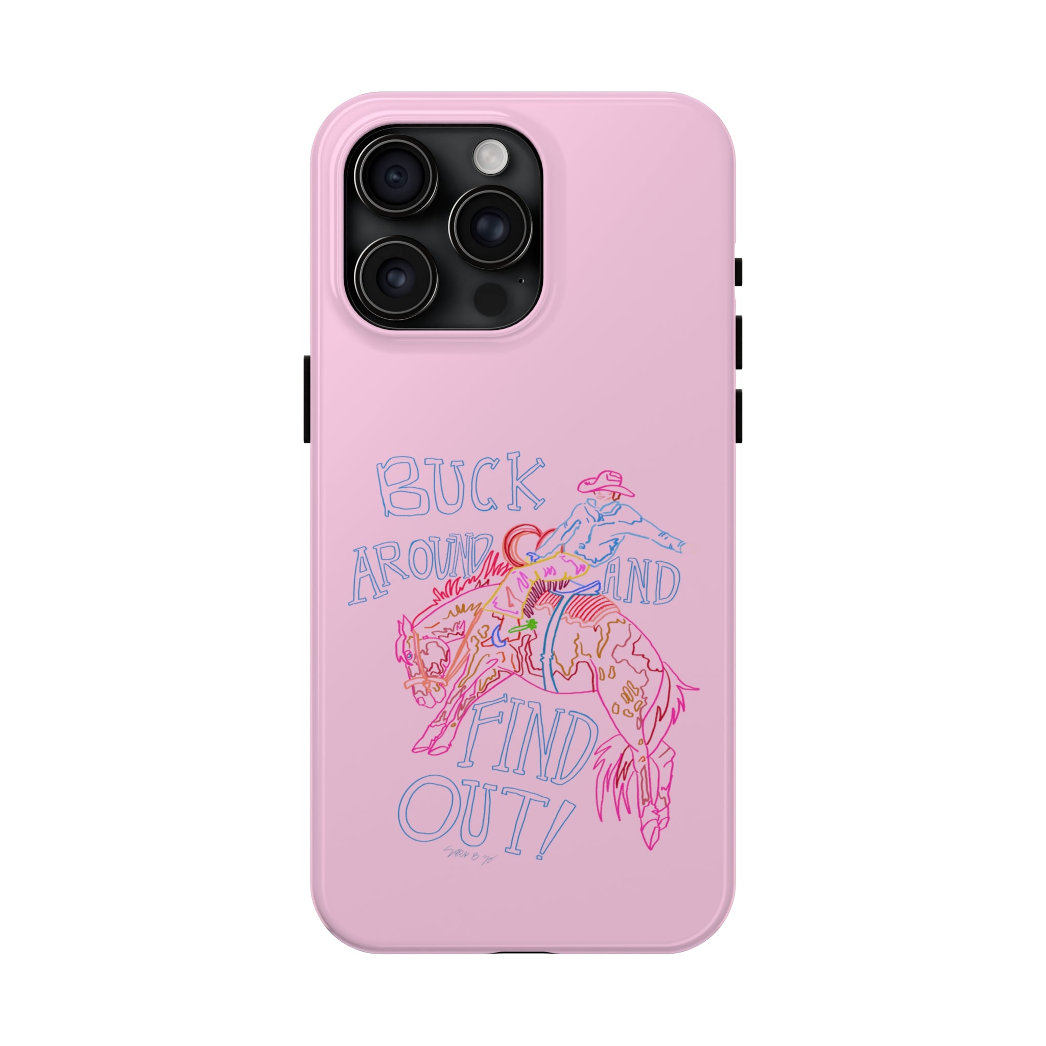 Buck Around Pink Phone Case