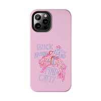 Buck Around Pink Phone Case