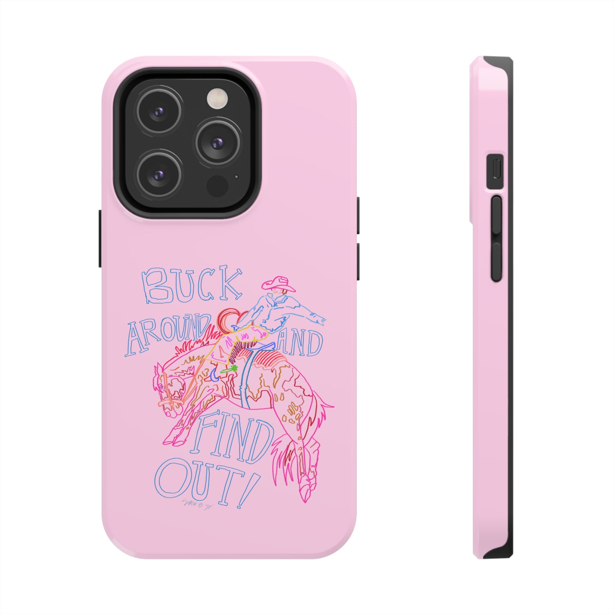 Buck Around Pink Phone Case