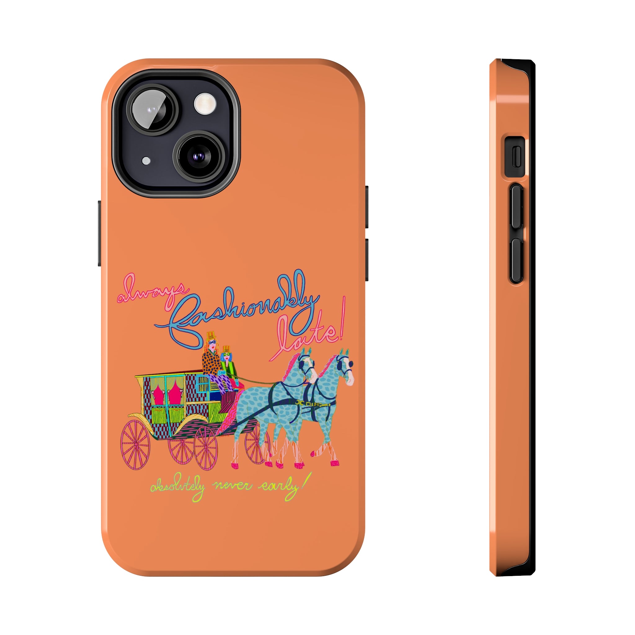 Fashionably Late Phone Case