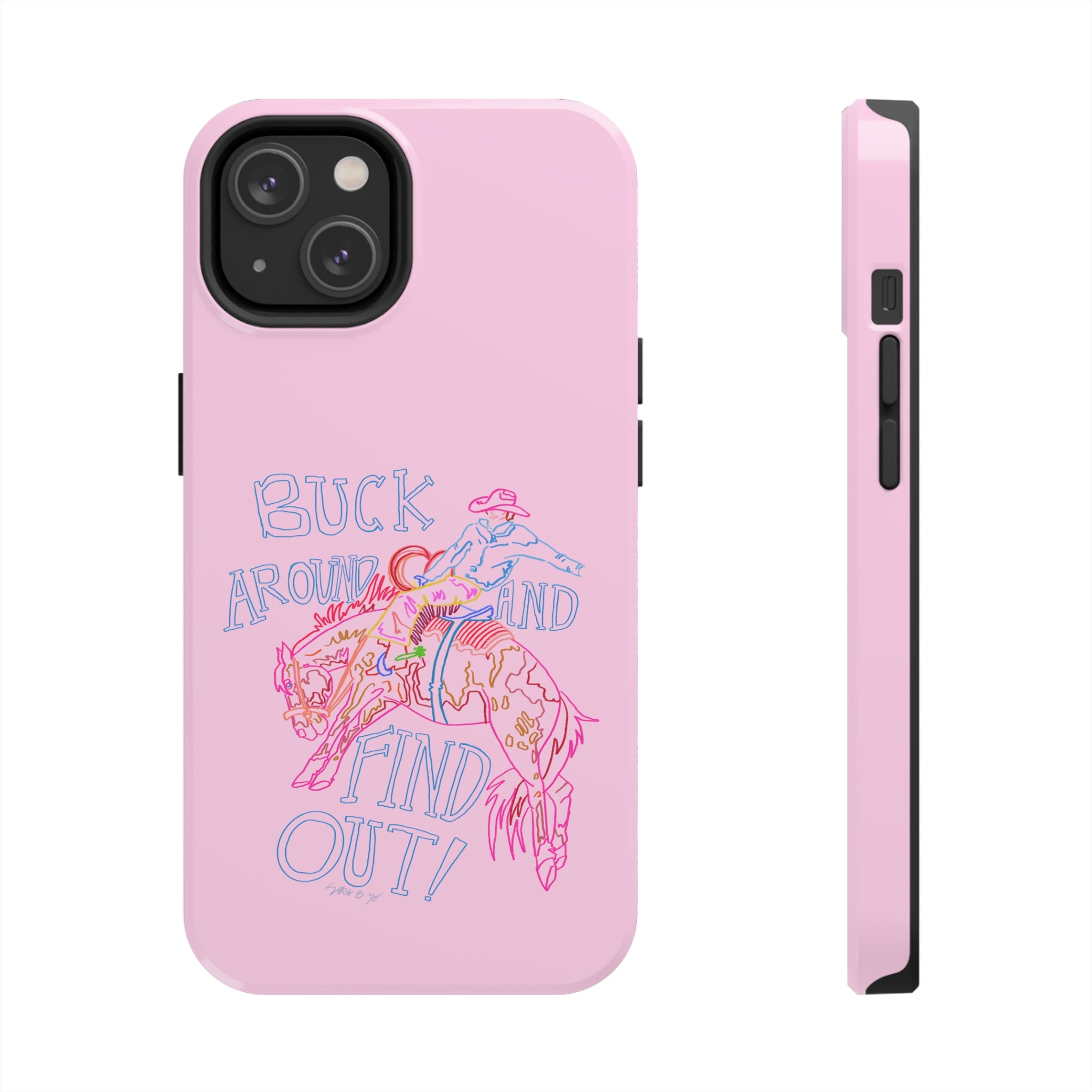 Buck Around Pink Phone Case