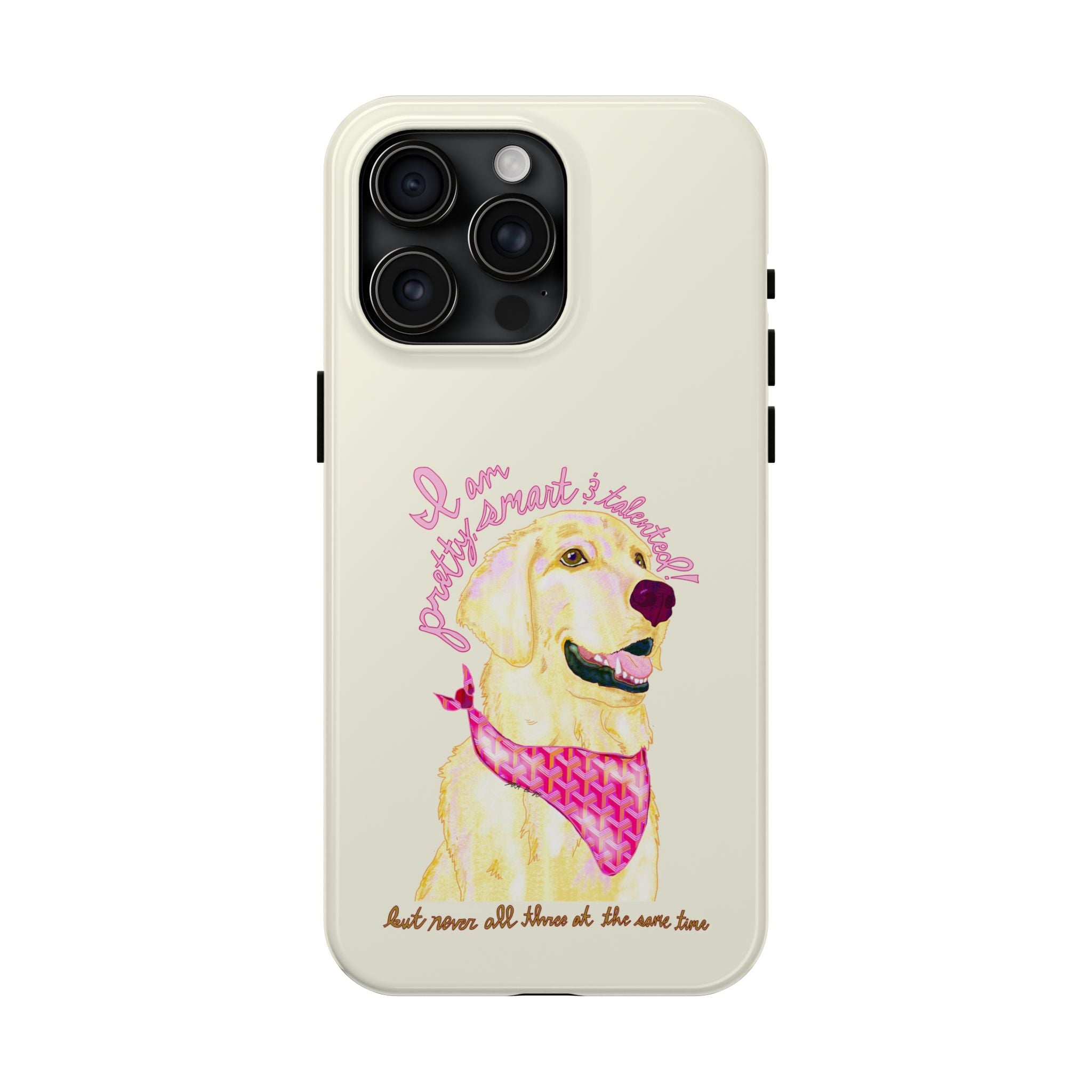 Pretty, Smart & Talented Phone Case