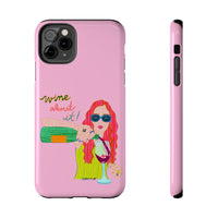 Wine About It Phone Case
