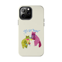 Lets Get Trashed Phone Case