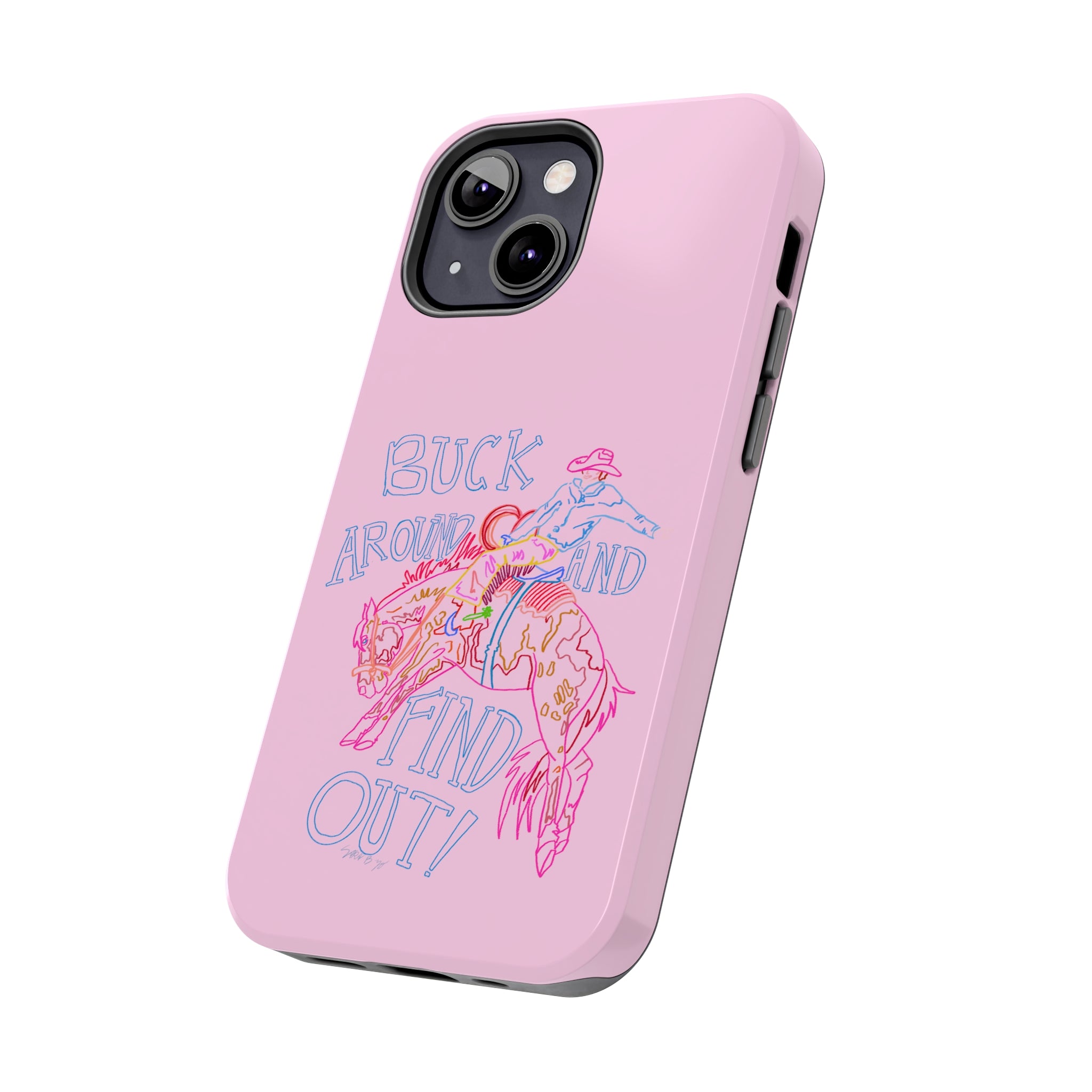 Buck Around Pink Phone Case