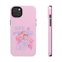 Buck Around Pink Phone Case