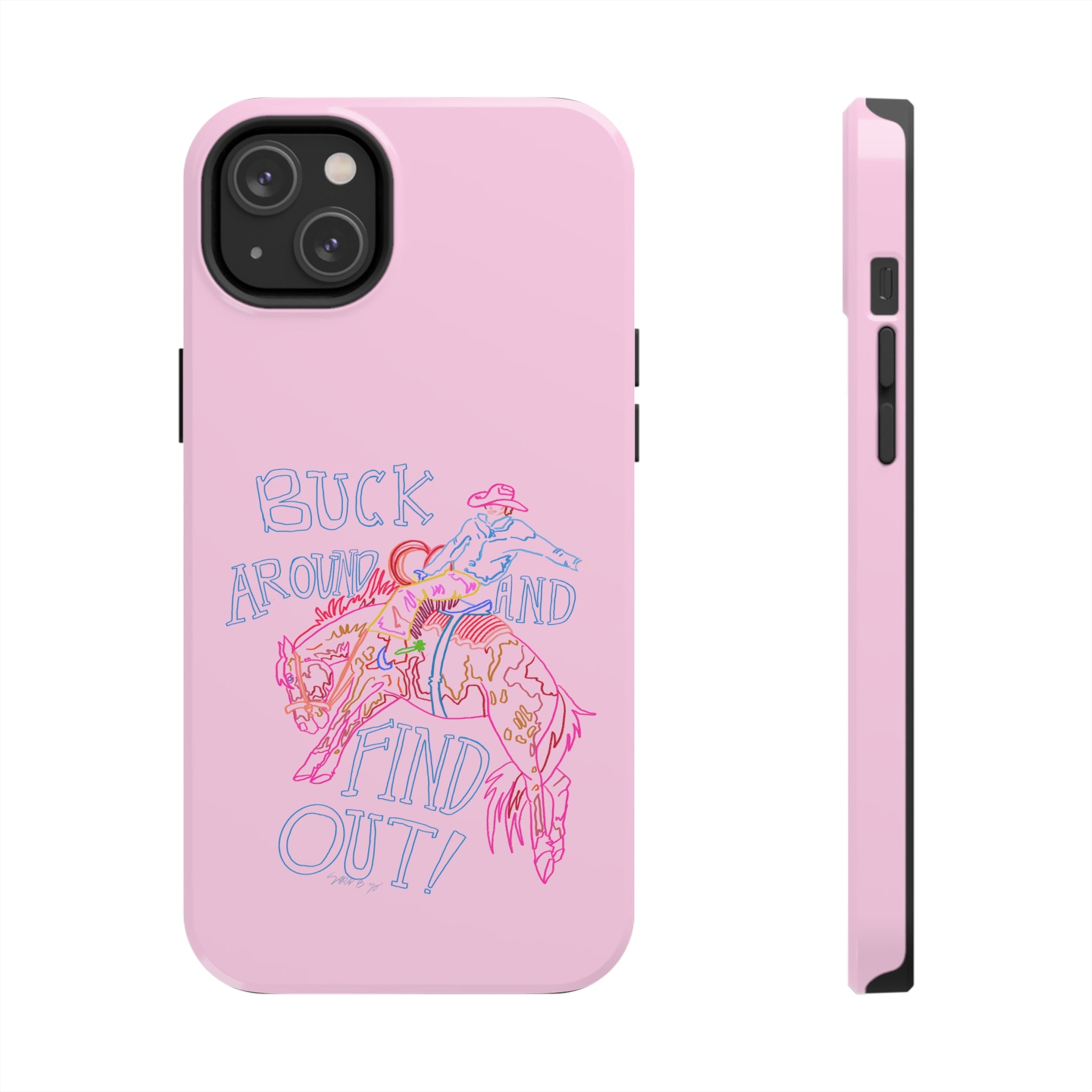 Buck Around Pink Phone Case