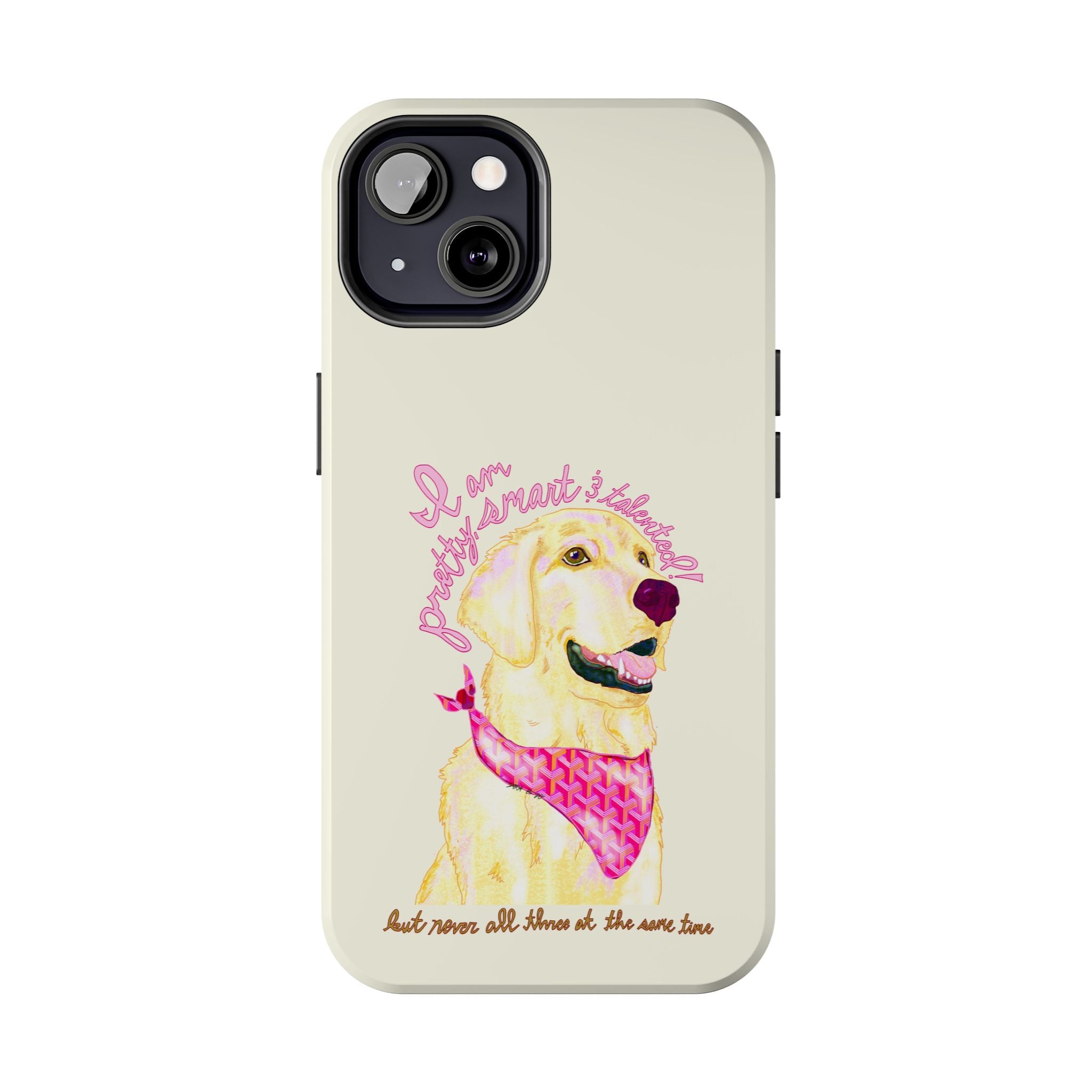 Pretty, Smart & Talented Phone Case