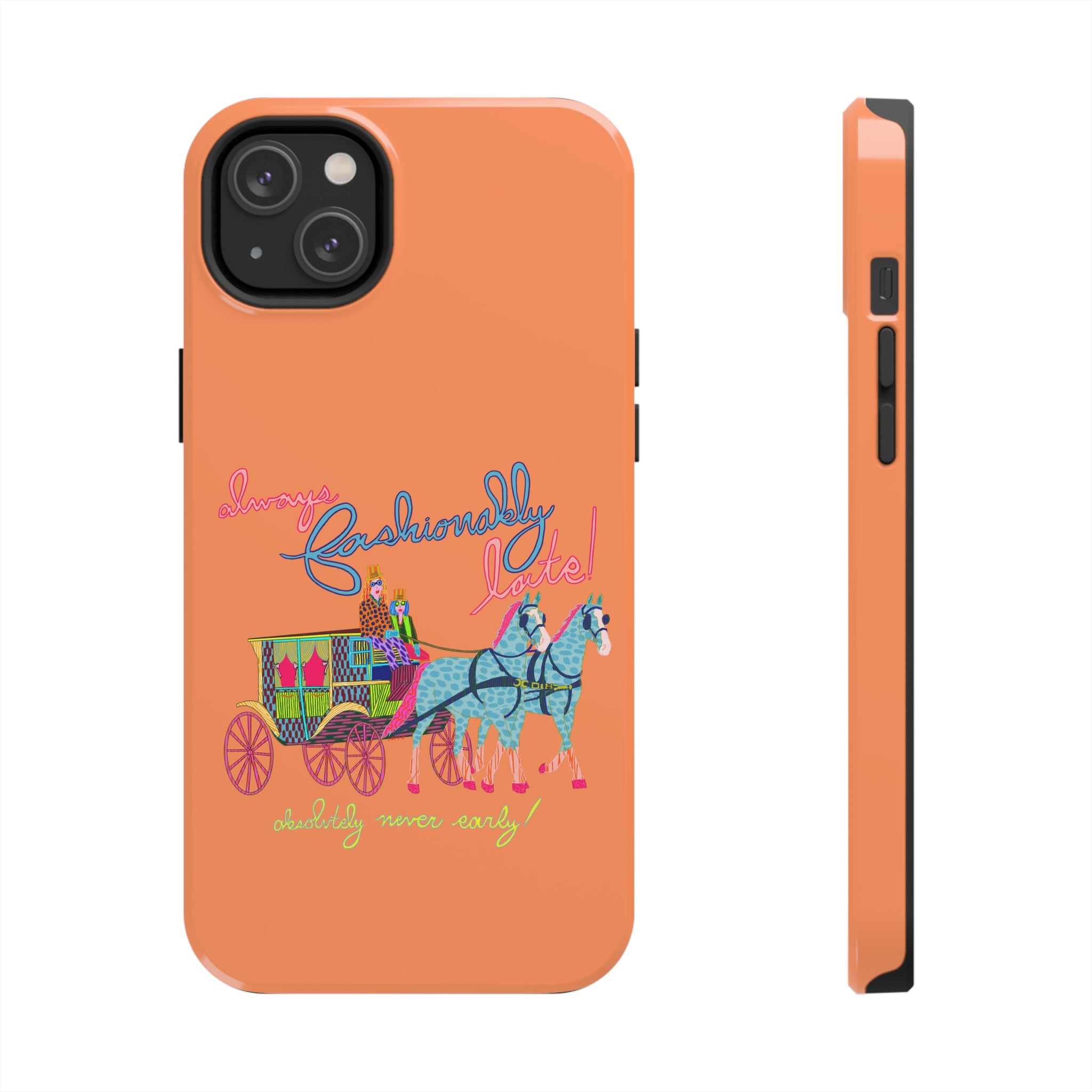 Fashionably Late Phone Case