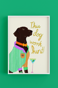 This Black Lab Won't Hunt - Art Poster Print
