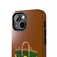 Hold Your Horses Brown Phone Case