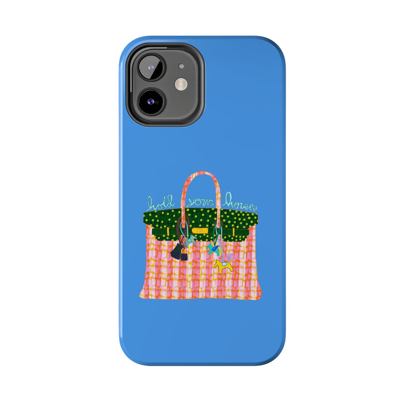 Hold Your Horses Blue Phone Case