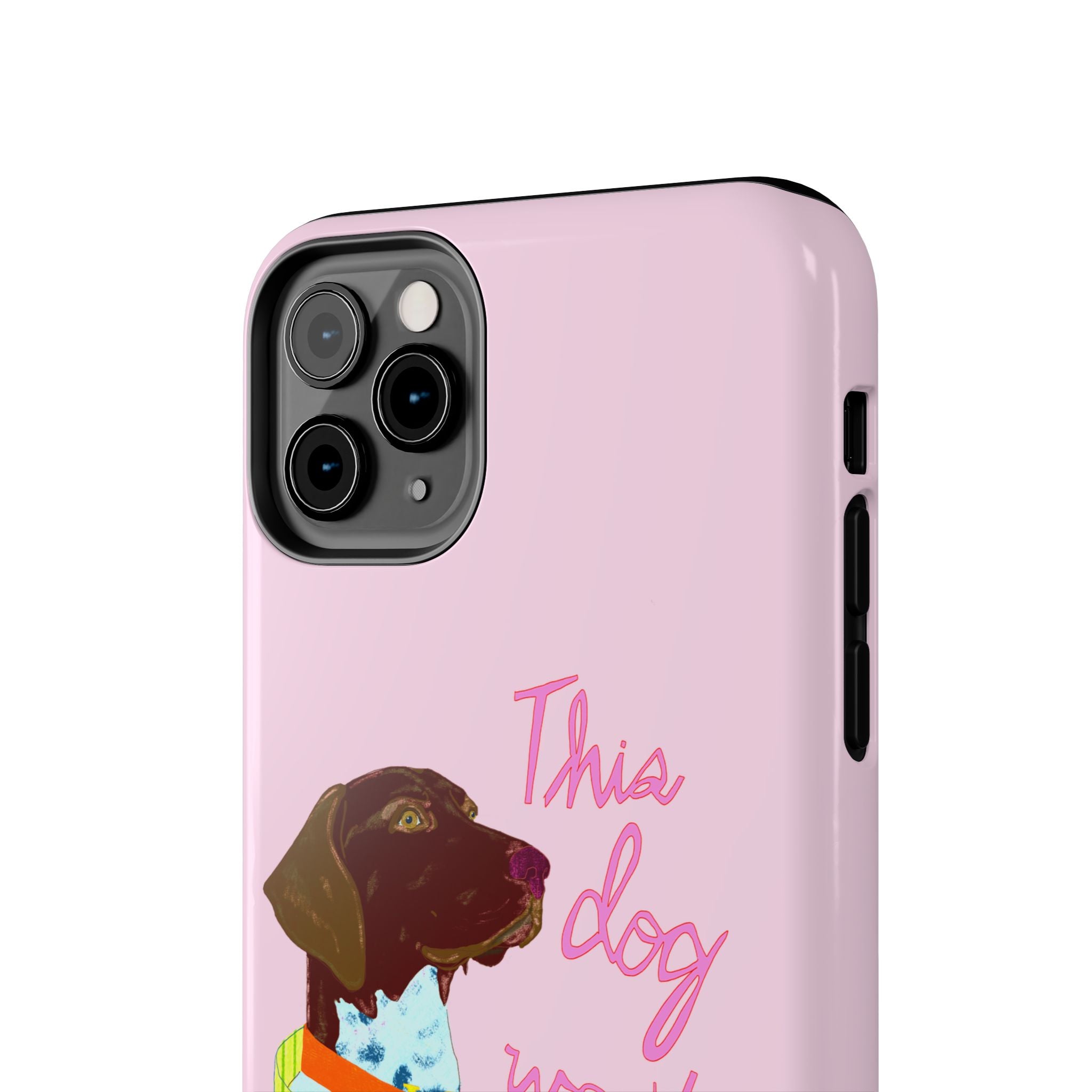 This Dog Won't Hunt Pink Phone Case