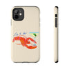 Lady The Lobster Phone Case