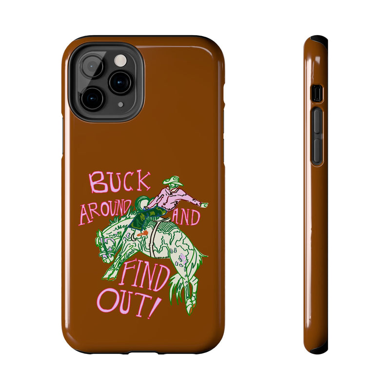 Buck Around Brown Phone Case