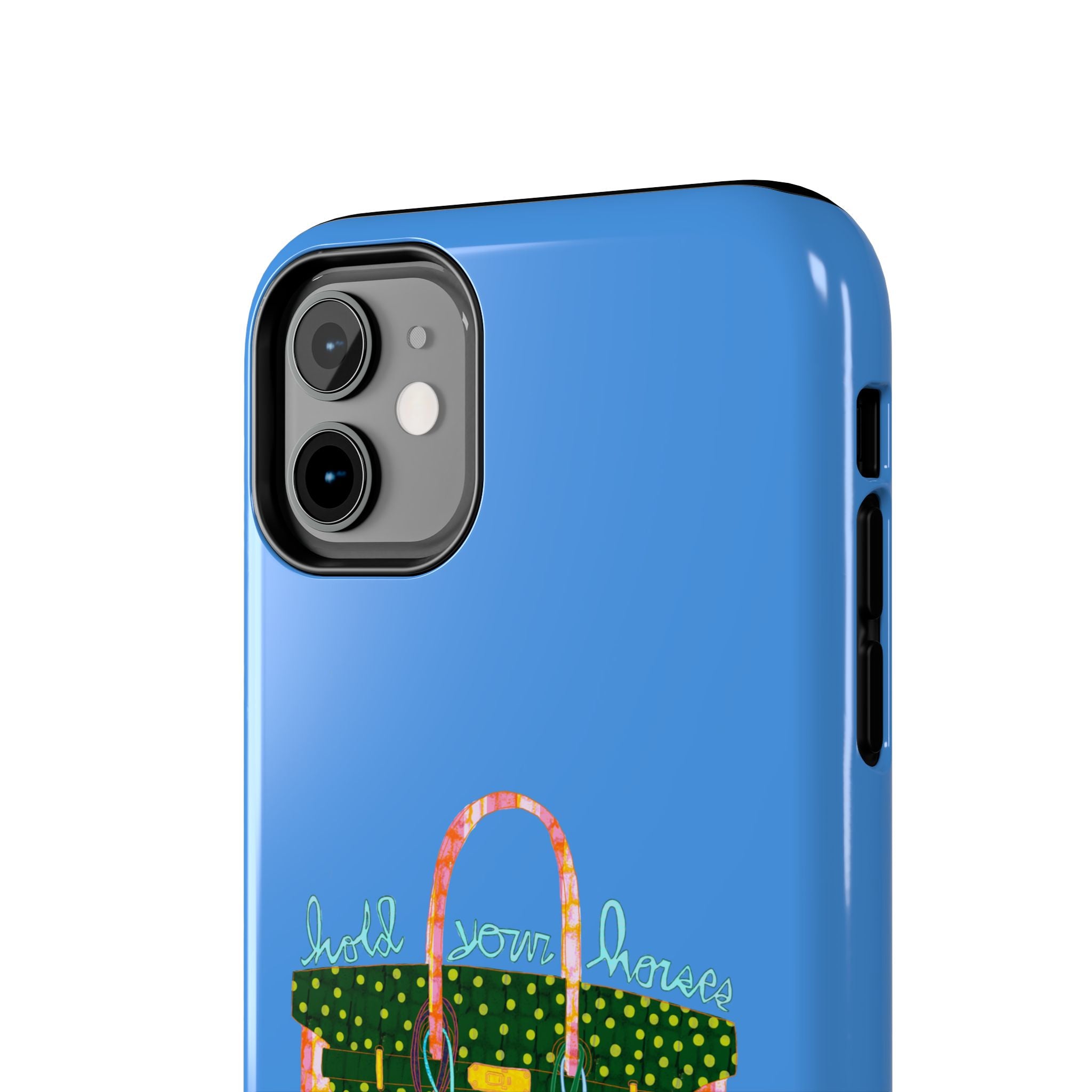 Hold Your Horses Blue Phone Case