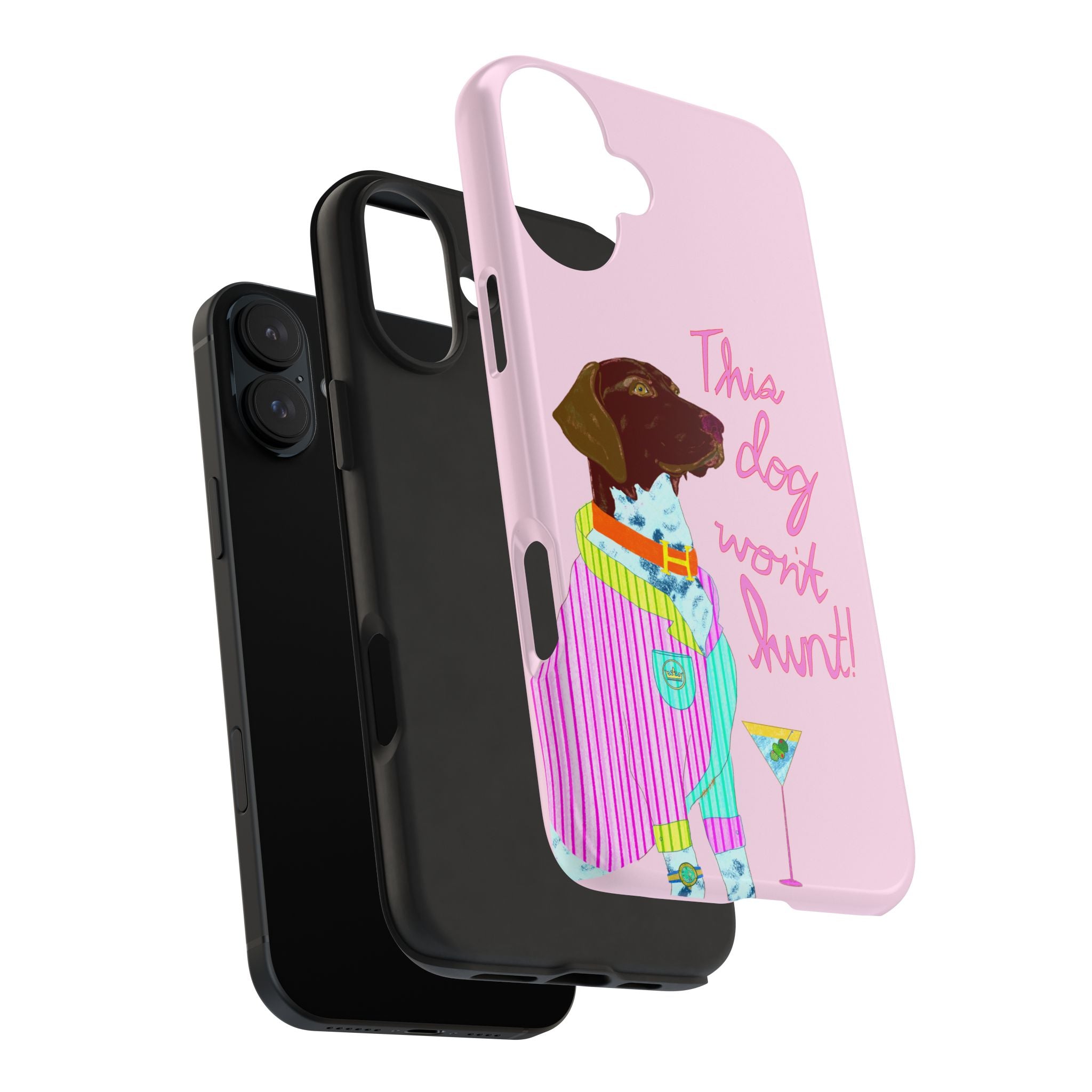This Dog Won't Hunt Pink Phone Case