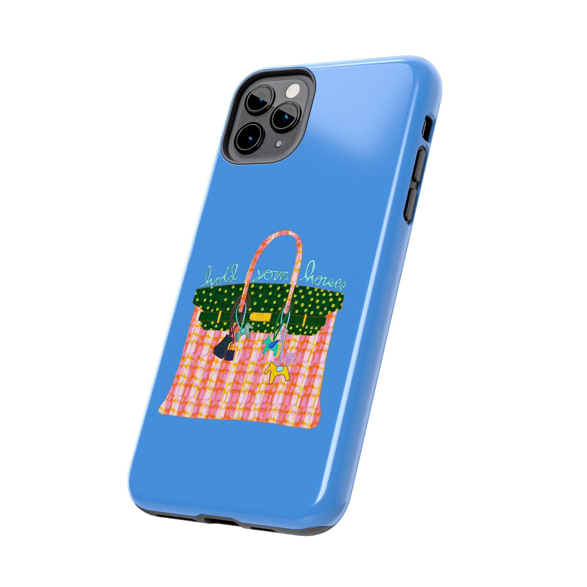 Hold Your Horses Blue Phone Case