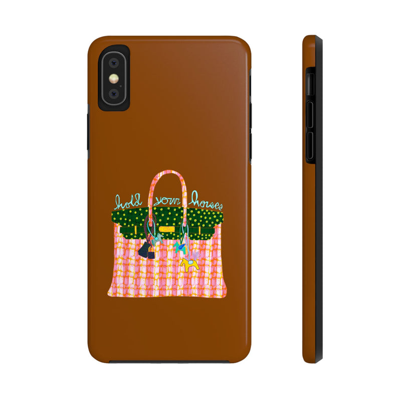 Hold Your Horses Brown Phone Case